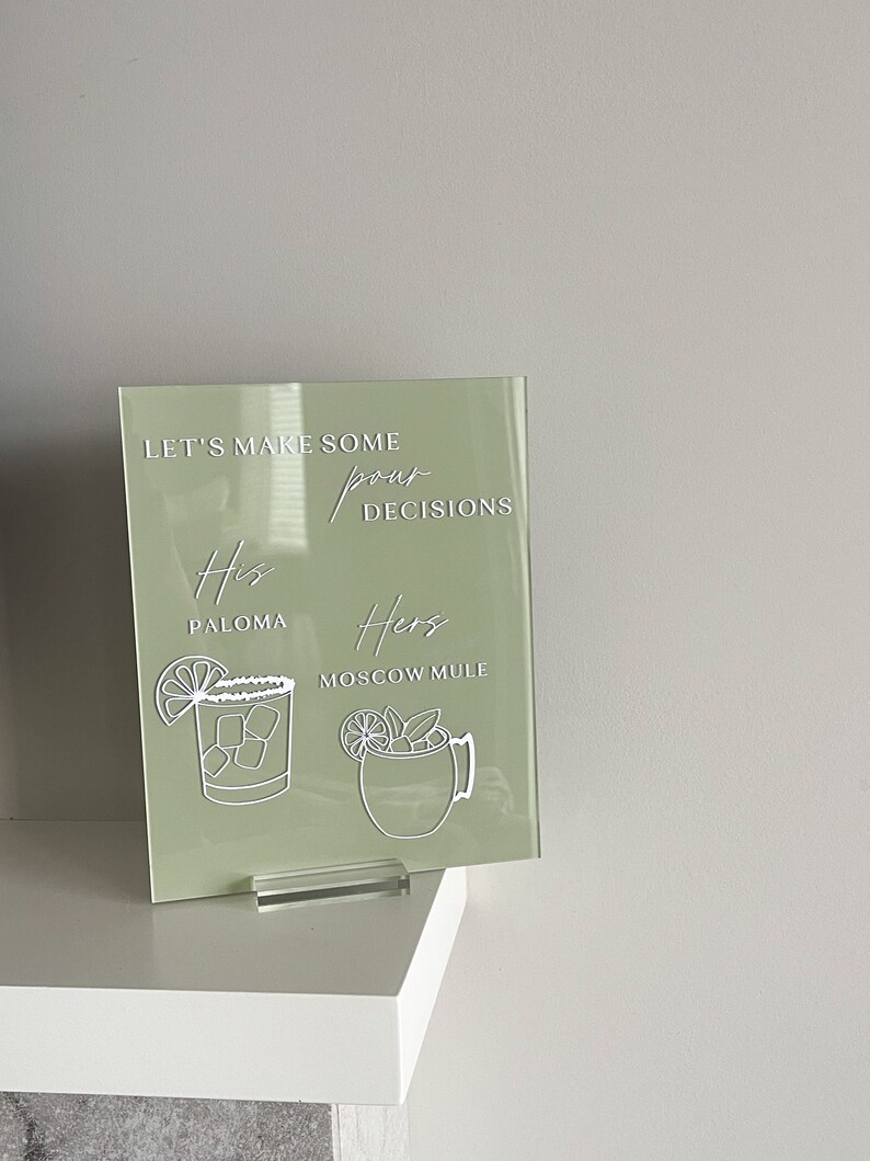 signature drinks sign, signature cocktails sign, acrylic wedding open bar menu, his and her drink sign wedding, let's make pour decisions, signature cocktails sign, sage green wedding signs, sage green wedding decor, his and hers photo bar menu