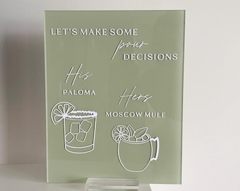 signature drinks sign, signature cocktails sign, acrylic wedding open bar menu, his and her drink sign wedding, let's make pour decisions