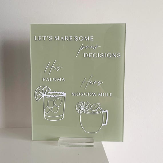 signature drinks sign, signature cocktails sign, acrylic wedding open bar menu, his and her drink sign wedding, let's make pour decisions