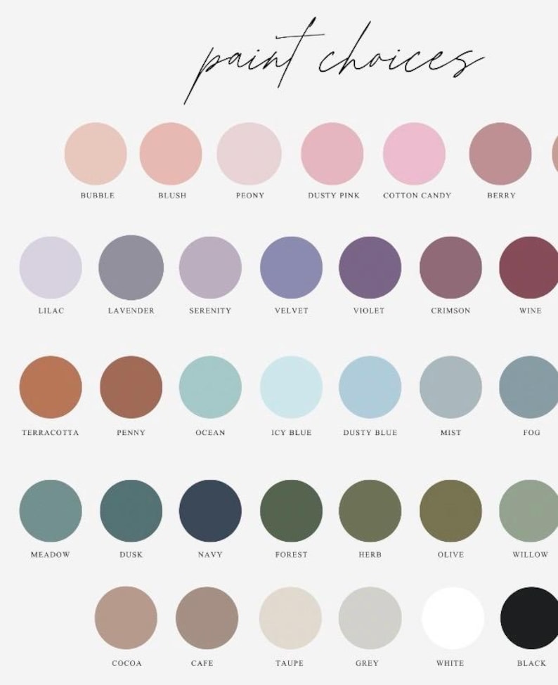 May include: A chart of 24 paint color swatches with names below each swatch. The colors include bubble, blush, peony, dusty pink, cotton candy, berry, lilac, lavender, serenity, velvet, violet, crimson, wine, terracotta, penny, ocean, icy blue, dusty blue, mist, fog, meadow, dusk, navy, forest, herb, olive, willow, cocoa, cafe, taupe, grey, white, and black.