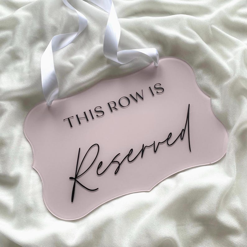 Wedding Ceremony Sign, Reserved Church Seating Sign, Hanging Acrylic ...