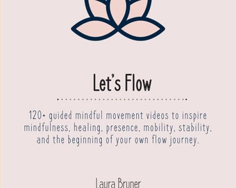 Let's Flow: 120+ geführte achtsame Bewegungsvideos.