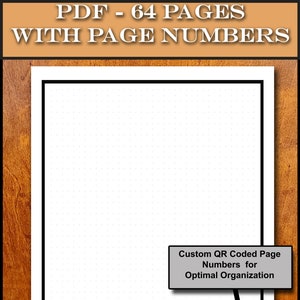 May include: A black and white printable PDF document with 64 pages. The document has a dotted grid pattern and a QR code in the bottom right corner. The text "Custom QR Coded Page Numbers for Optimal Organization" is in a gray box above the QR code.