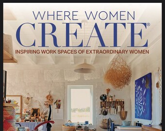 Where Women Create – Spring 2024- Best Seller stories and share the spaces of artisans -Art & Craft Magazine- Instant Download PDF Version