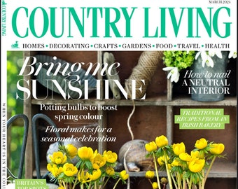 Country Living UK -March 2024 - Best Seller Magazine -PDF Version Instant Download- Weekly Magazines