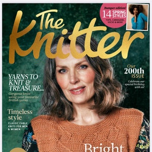 The Knitter – Issue 200, 2024 Magazine Issue - Best Seller Knitting Magazine -PDF Version Instant Download- Weekly Magazines