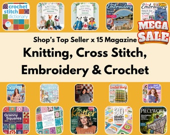 Mega Bundle x15 Top Seller Magazine of Knitting, Cross Stitch, Embroidery and crochet Magazines - Instant Download PDF Version