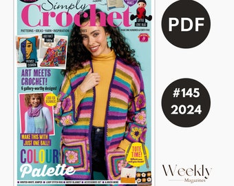 Simply Crochet 145 Número 2024- Revista Best Seller -Versión PDF Descarga instantánea