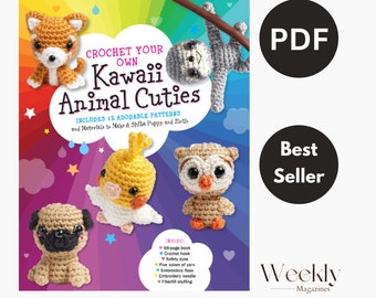 Crochet Your Own Kawaii Animal Cuties- 12 Patterns Includes - Best Seller Magazine -PDF Version Instant Download- Weekly Magazines