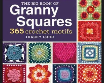 Granny Square: The Big Book- 365 Crochet  Motifs by Tracy Lord- Art & Craft Magazine- Instant Download PDF Version