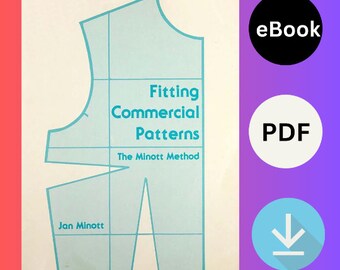 Fitting Commercial Patterns: The Minott Method (276 Pages) | Pattern Design, Sewing Pattern || PDF Version, Digital Download
