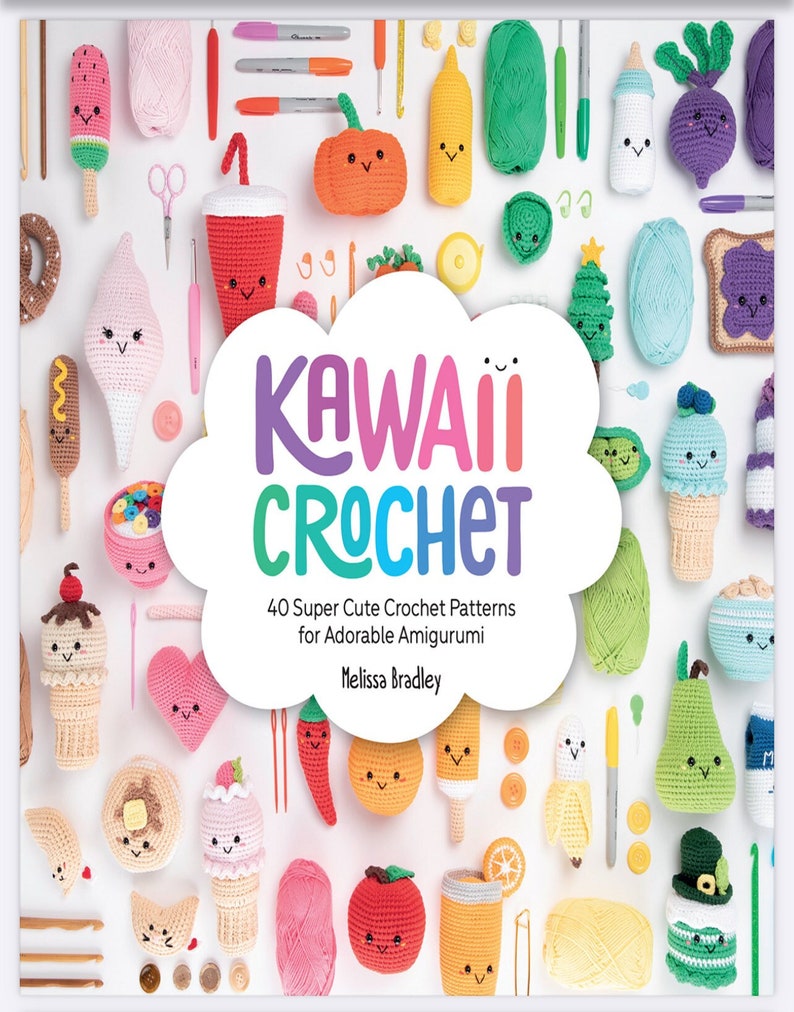 Kawaii Crochet Melissa Bradly 40 Pattern