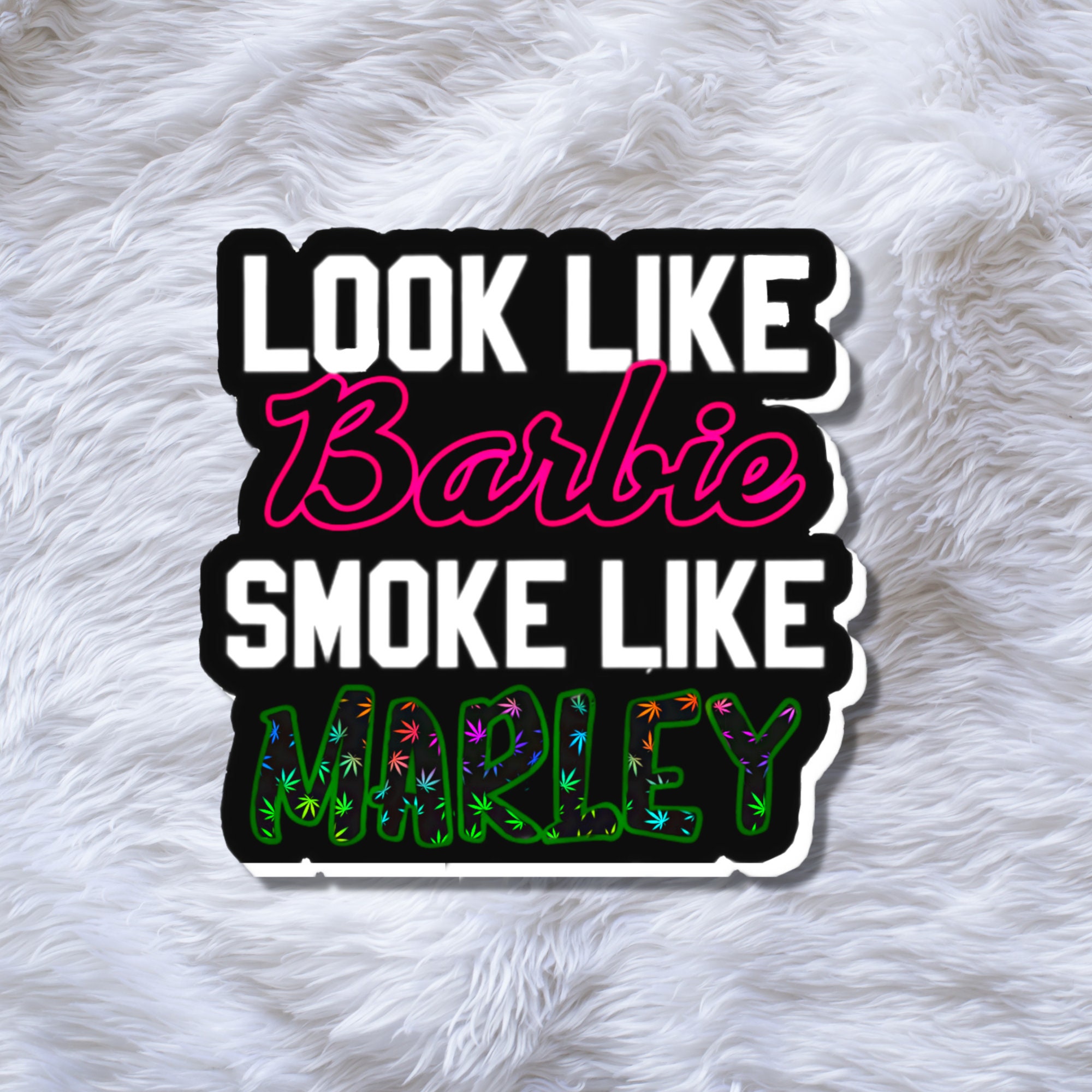 trappe Indkøbscenter Uafhængighed Look Like Barbie Smoke Like Marley SVG - Etsy