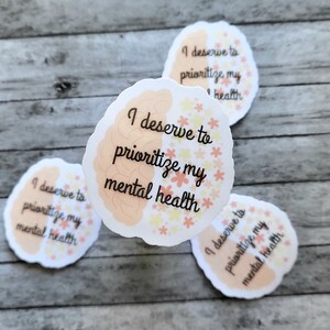 Mental Health Affirmation Sticker | Self-Care Motivational Decal | Wellness Quote Vinyl