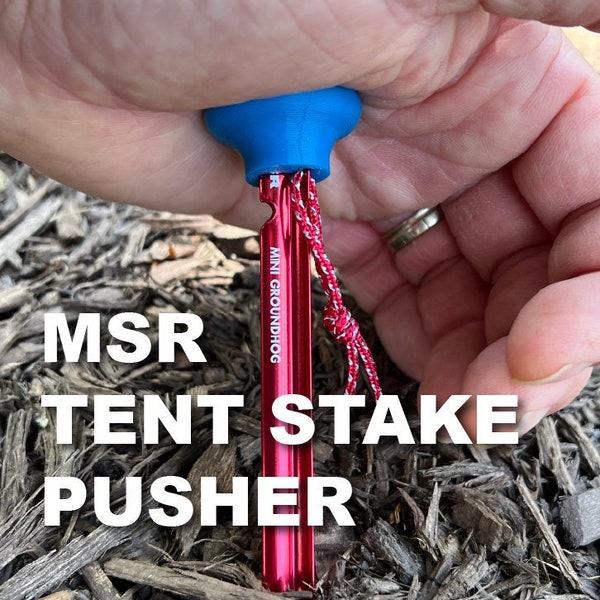 Tent Stake Pusher for MSR Groundhog and Groundhog Mini