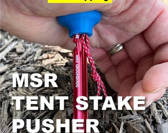 Tent Stake Pusher for MSR Groundhog and Groundhog Mini