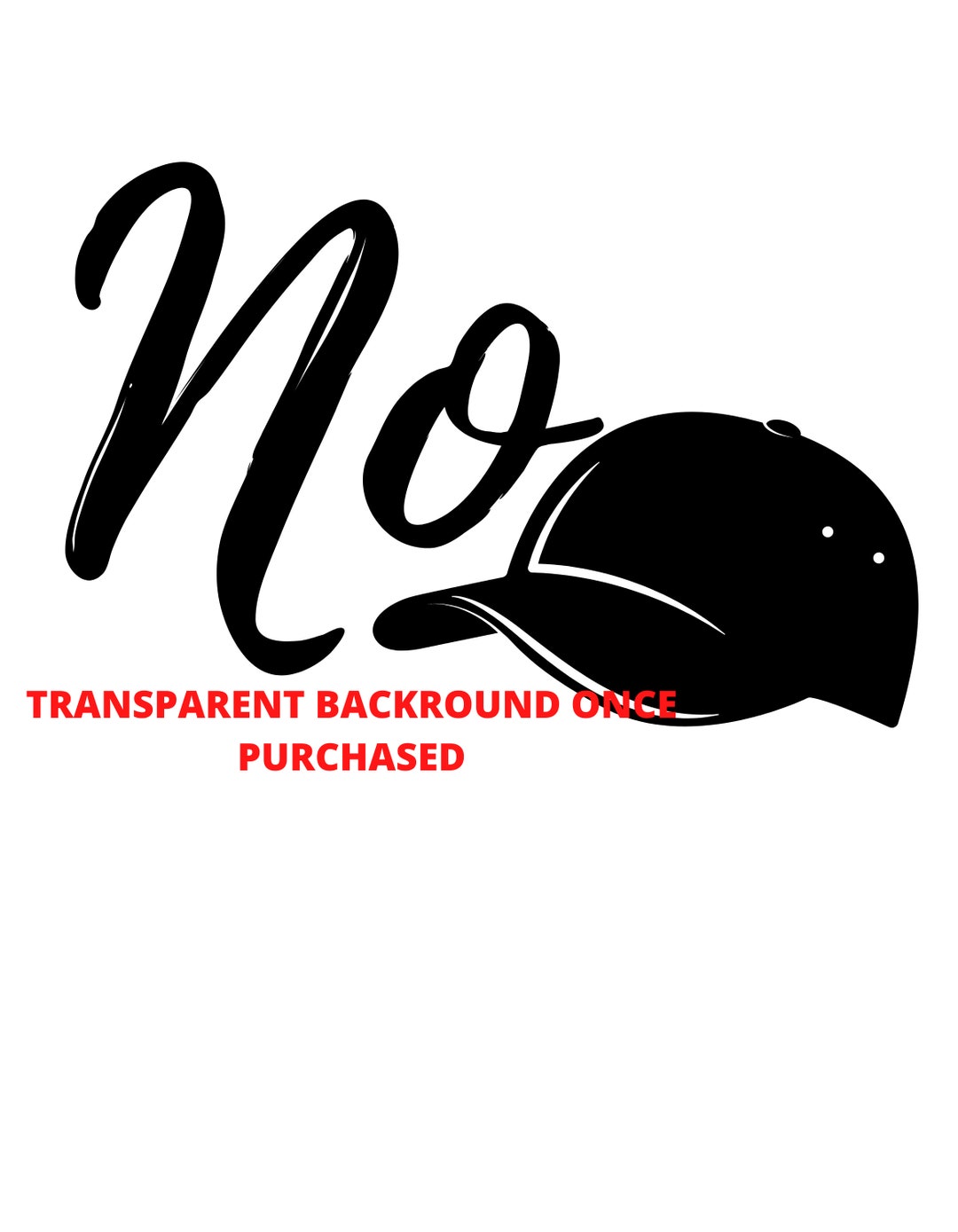 No Cap PNG Instant Download for Cricut Machine. no Cap Download for T