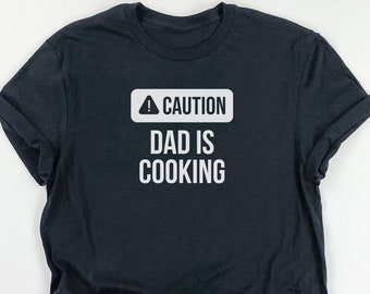 Funny Shirts for Men, Funny Guy Shirts, Shirts for Men, Funny Shirt for Men, Mens Shirts, Caution Dad is Cooking Shirt