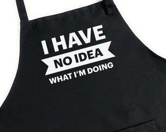 Funny Aprons for Men, Funny Guy Aprons, Aprons for Men, Mens Apron, BBQ Apron, Grill Apron for Men, I Have No Idea What I'm Doing Apron