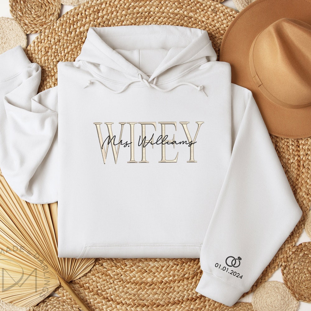 Hoodie Personalized Embroidered Wifey Hoodie | Custom Name Hoodie | Bridal Hoodie Gift | Engagement Hoodie | Gift For New Bride Sweatshirt Gifts For Day Shirthome