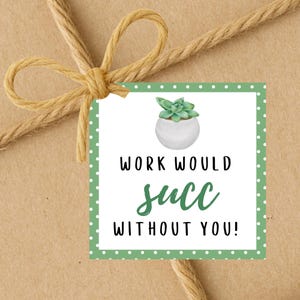 DOWNLOAD IMMEDIATO Il lavoro non funzionerebbe senza di te Etichette regalo quadrate 2,5x2,5