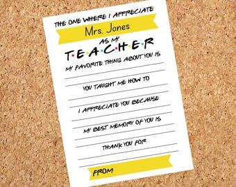 INSTANT DOWNLOAD The One Where I Appreciate My Teacher Questionnaire Friends Theme 5x7, 8.5x11