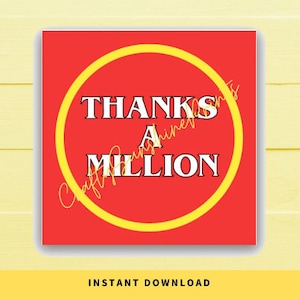INSTANT DOWNLOAD Thanks A Million 100 Grand Square Gift Tags 2x2