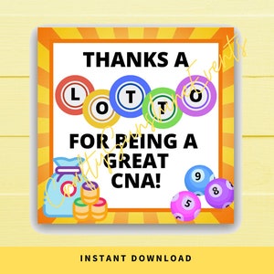 INSTANT DOWNLOAD Thanks A Lotto For Being A Great CNA Square Gift Tags 2.5x2.5