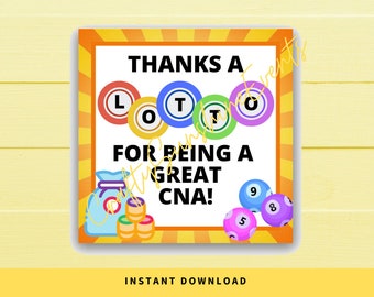 INSTANT DOWNLOAD Thanks A Lotto For Being A Great CNA Square Gift Tags 2.5x2.5