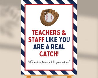 INSTANT DOWNLOAD Baseball Teachers & Staff Like You Are A Real Catch Sign 18x24