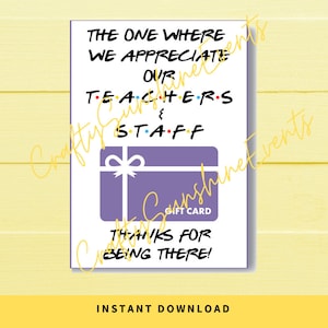 INSTANT DOWNLOAD degene waar we onze leraren en personeelsvrienden waarderen Cadeaukaarthouder 5x7