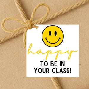 Happy To Be In Your Class | Back To School Gift Tags | Instant Download | 2.5x2.5