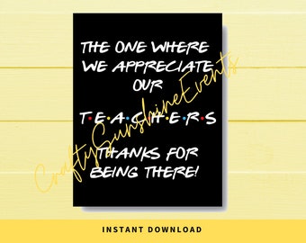 DOWNLOAD IMMEDIATO Tema Friends Quello in cui apprezziamo i nostri insegnanti Cartello 8,5x11