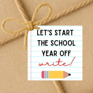 Let&#39;s Start The School Year Off Write | Back To School Gift Tags | Instant Download | 2.5x2.5