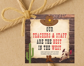 INSTANT DOWNLOAD Western Themed Teachers & Staff Appreciation Gift Tags 2.5x2.5