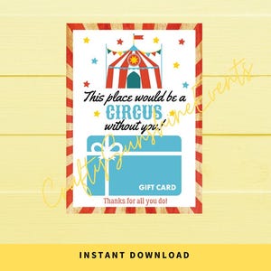 DESCARGA INSTANTÁNEA Soporte para tarjetas de regalo con temática de circo Este lugar sería un circo sin ti 5x7