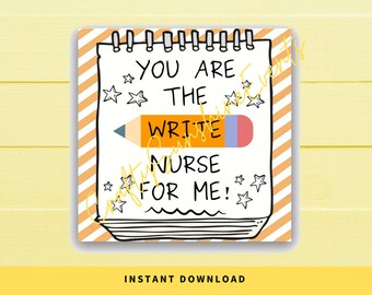 INSTANT DOWNLOAD You Are The Write Nurse For Me Square Gift Tags 2.5x2.5