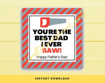 INSTANT DOWNLOAD You're The Best Dad I Ever Saw Square Gift Tags 2.5x2.5