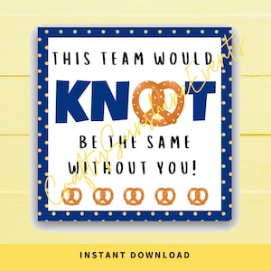 DOWNLOAD IMMEDIATO Questa squadra sarebbe la stessa senza di te Etichette regalo quadrate Pretzel 2.5x2.5