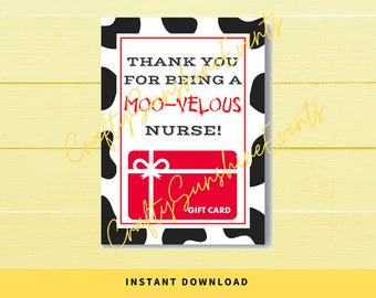 INSTANT DOWNLOAD Thank You For Being A Moo-Velous Nurse Gift Card Holder 5x7