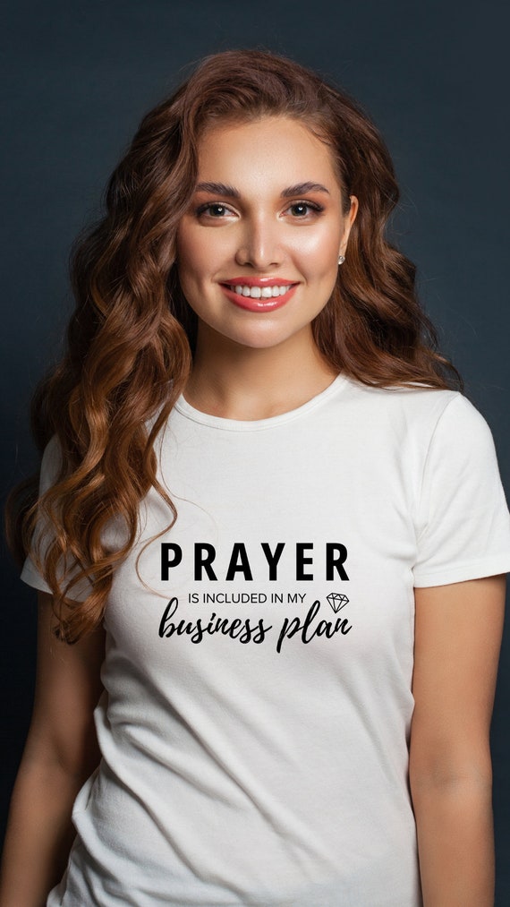 Prayer is Included My Business Plan T Shirt Prayer is Included My Business Plan T Shirt