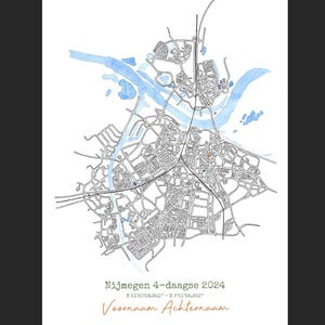 May include: A detailed black and white map of a city, with blue watercolour accents representing waterways. The text "Nijmegen 4-daagse 2024" is displayed, along with coordinates and names. A personalized city map.
