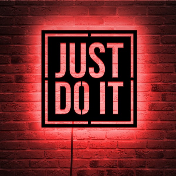 Just Do It Wall Decor Sign Led - Glow in the dark Wall Art - Room Decor - Home Decor - LED Decoration - Custom LED Sign Personalized Gift