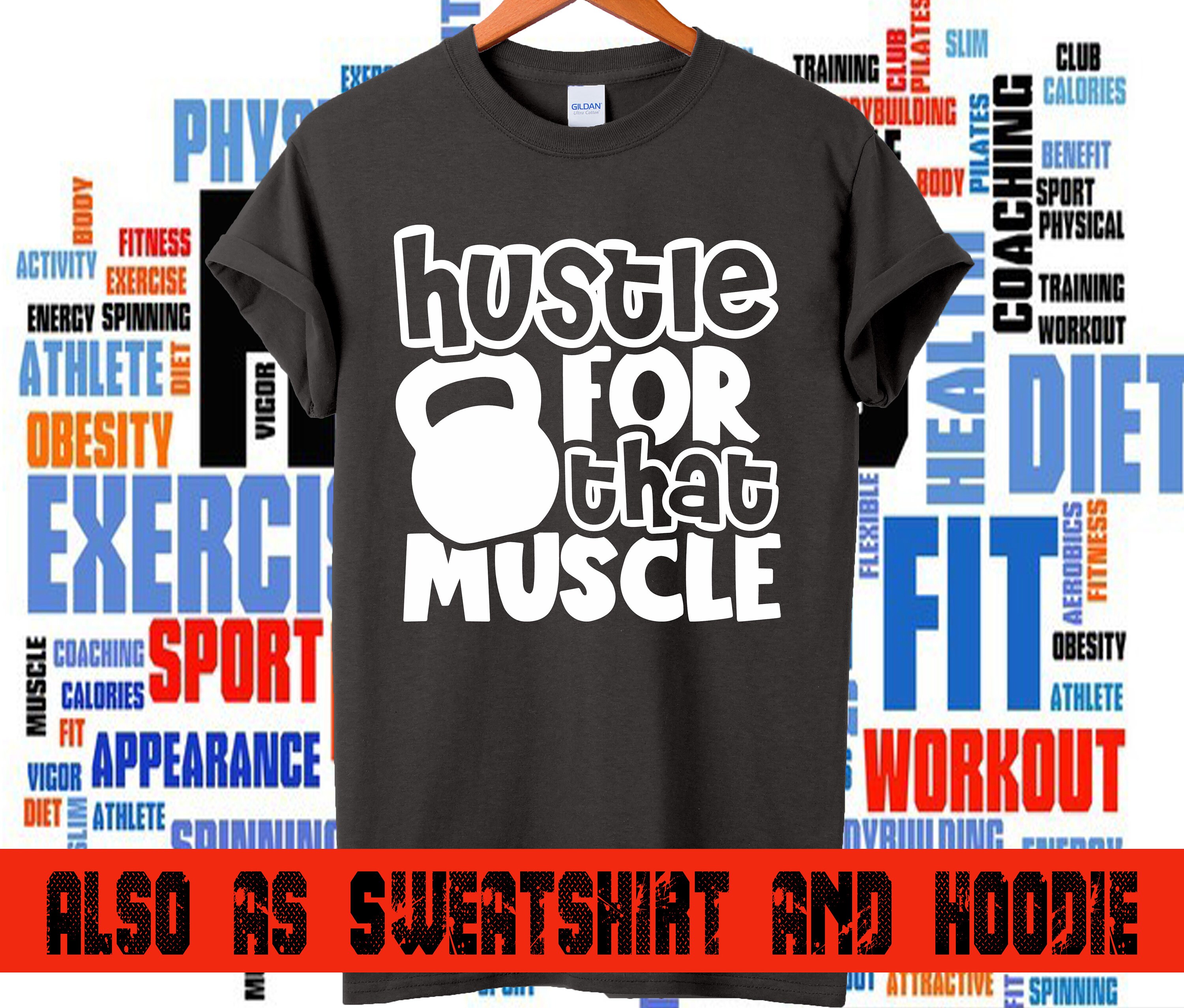 Gym T Shirt Hustle for That Muscle Top 