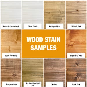 May include: A grid of ten wood stain samples featuring various wood grain textures and color tones. The center orange block displays the text WOOD STAIN SAMPLES. The individual labels include Natural, Clear Stain, Antique Pine, British Oak, Colorado Pine, Highland Oak, Bourbon Oak, Northumberland Oak, Walnut, and Dark Oak.