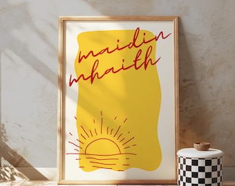 Maidin Mhaith język irlandzki Gaeilge Print, plakat, sztuka ścienna, sypialnia, przedpokój, A4 A3