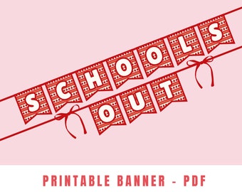 Printable 'Schools Out' Banner | Last Day of School Party for Kids | Schools Out for Summer Decorations | Instant Download Summer Party
