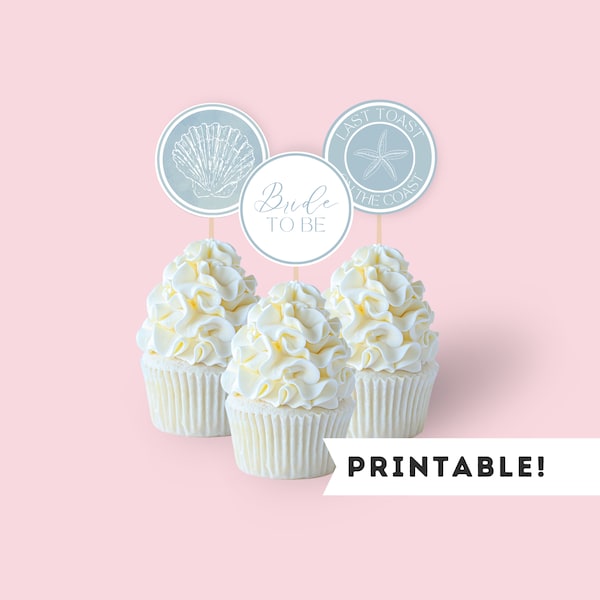 Printable Coastal Bridal Shower and Bachelorette Cupcake Toppers | Last Toast | Coastal Grandmother, Coastal Cowgirl Bridal Party Decor