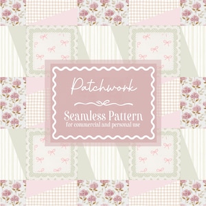 May include: A seamless patchwork pattern with floral, gingham, striped, and lace-trimmed square designs in soft pink, beige, and green. The central element displays the word "Patchwork" and "Seamless Pattern" in a decorative frame.