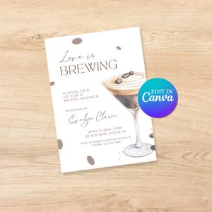 May include: A white bridal shower invitation with brown coffee beans and a watercolor illustration of a coffee drink in a martini glass. The text reads "Love is Brewing" and includes the bride's name, date, time, location, and RSVP information.